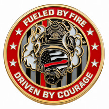 Firefighter Challenge Coin Fueled by Fire Driven by Courage 1.75 Inch picture