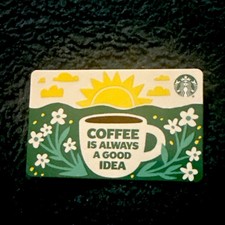 2026 Starbucks Gift Cards COFFEE IS ALWAYS A GOOD IDEA New unused FAST SHIPPING picture