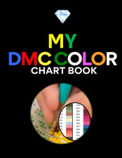 My 2023 DMC Color Chart Book: Diamond Painting Art Book for Enthusiasts picture