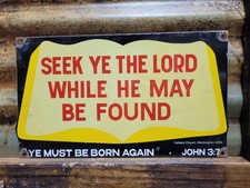 VINTAGE CHURCH PORCELAIN SIGN 1954 CHRISTIAN SEEK THE LORD BIBLE GOD RELIGION picture