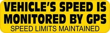 10in x 3in Yellow Speed Monitored by GPS Magnet Car Vehicle Magnetic Sign picture
