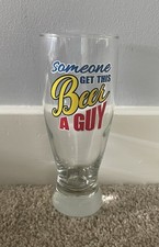 “Someone Get this Beer a Guy” Pilsner Beer Glass Clear  picture