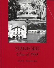 Stanford University Class of 1953 Reunion 45th in 1998 Palo Alto CA Paperback picture