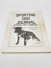 Sporting Dog Journal Jan/Feb 1991 Mother's Tricksy APBT Pit Bull Magazine Rarе picture
