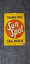 RARE 1950s THANK YOU SUN SPOT CALL AGAIN STAMPED PAINTED METAL DEALER DOOR SIGN picture