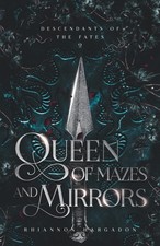 Queen of Mazes and Mirrors (Descendants of The Fates) picture