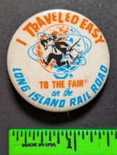 Vintage Long Island Railroad Travel to Fair Pinback Pin picture