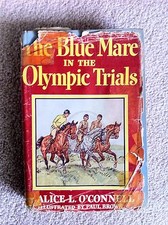 THE BLUE MARE IN THE OLYMPIC TRIALS 1955 FIRST 1st ed., O'Connell, Brown, Rare  picture