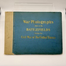 1907 Civil War Photographs Brady Gardner Original E.B. Eaton Antique Book picture