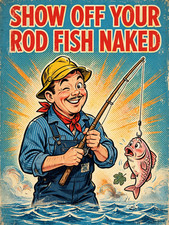 Show Off Your Rod Fish Naked Funny Fishing Fridge Magnet 3x4 940A picture