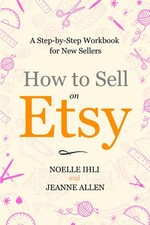 How to Sell on Etsy: A Step-by-Step Workbook for New Sellers (The Ultimate Guide picture