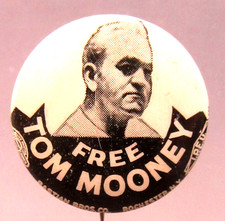 uncommon 1930's FREE TOM MOONEY Labor b&w celluloid 7/8