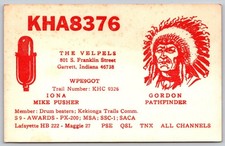 KHA8376 The Velpels QSL Card Garrett Indiana CB Radio Native American Chief C169 picture
