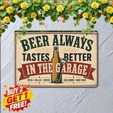 Garage Beer Theme Sign Beer Always Tastes Better In The Garage Plaque picture