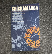 Chickamauga Battlefield Guide w/ Chattanooga Section by Steven E. Woodworth PB picture