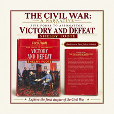 The Civil War: A Narrative: Victory & Defeat Five Forks to Appomattox Hardcover picture