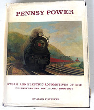 Pennsy Power: Steam and Electric Locomotives of the Pennsylvania RR, 1900-1957 picture
