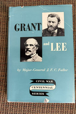 Grant and Lee by Major- Gen J.F.C. Fuller with the General's autograph & note picture