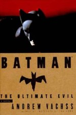 Batman: The Ultimate Evil - Hardcover By Vachss, Andrew H. - VERY GOOD picture