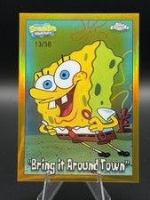 2025 Topps Chrome SpongeBob SquarePants #85 'Bring It Around Town' GOLD /50 picture