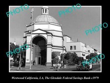 OLD 8x6 HISTORIC PHOTO OF WESTWOOD CALIFORNIA GLENDALE FEDERAL SAVINGS BANK picture
