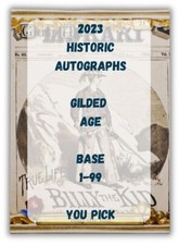 Base 1-99 - 2023 Historic Autographs Gilded Age - You Pick picture
