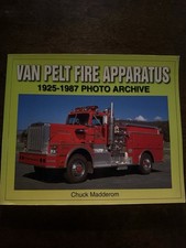 Van Pelt Fire Apparatus Book 1925-1987 Photo Archive picture