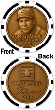 TOM GLAVINE - LEGENDARY ATLANTA BRAVE - POKER CHIP - ***SIGNED*** picture