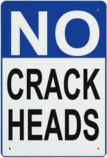 No Crackheads Warning Signs Funny Metal Private Property Sign Aluminum Notice Si picture