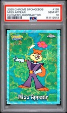 2025 Topps Chrome Spongebob 25th Anniv Miss Appear FlowerCloudFractor /75 PSA 10 picture