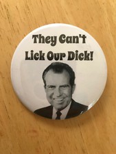 They Can't Lick Our Dick Nixon Richard Nixon Button Pinback Pin Political  picture