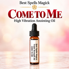 COME TO ME OIL Triple Strength by Best Spells Magick Santeria Wicca picture
