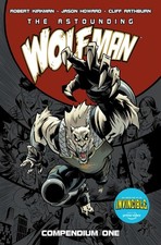 			The Astounding Wolf-Man Compendium Vol. 1 (Invincible), Kirkman, Kirkman,..		 picture