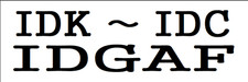 I Don't Know ~ I Don't Care ~ Bumper Sticker picture