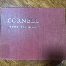 CORNELL University In PICTURES 1868-1954 Hard Cover antiquarian College book VGC picture