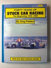 Forty Years Stock Car Racing Beginning 1949 1958 Fielden HC 1992 Volume 1 NASCAR picture