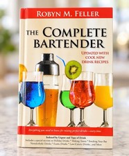 Robyn M. Feller The Complete Bartender Updated With Cool New Drink Recipes picture