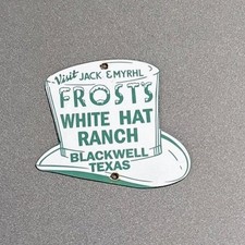 VINTAGE FROSTS WHITE HAT RANCH PORCELAIN SIGN CAR GAS TRUCK MOTORCYCLE OIL picture