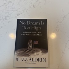 Buzz Aldrin Autographed Book No Dream Is Too High picture