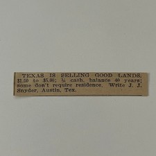 Texas Is Selling Good Lands J. J. Snyder Austin TX 1911 Ad SAG9-S14 picture