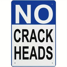 No Crackheads Warning Funny Private Tin Metal Signs Home Décor 8x12 picture