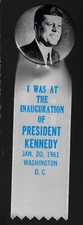 1961 John Kennedy Campaign Pin w/ I Was At the Inauguration of JFK Ribbon picture