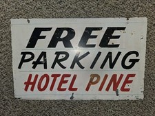 Vintage 60s Free Parking, Hotel Pine 2-Sided Metal Sign,Hand Painted,ACE,24 x 15 picture