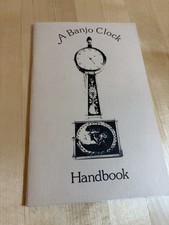 A Banjo Clock Handbook 1982 NAWCC Simon Willard Timepiece Guide Illus picture