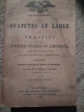 1864 US Statutes at Large 38th Congress Civil War Era Laws Treaties Original picture