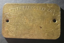 Antique Wells Fargo Exp. Co. Human Body Transport ID Tag Brass Shipping Label picture