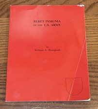 BERET INSIGNIA of the U.S. ARMY William A. Hudspeath Book Guide picture