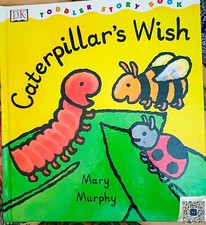 Vintage 1999 Caterpillar's Wish by Mary Murphy Hardcover (DK Toddler Story Book) picture