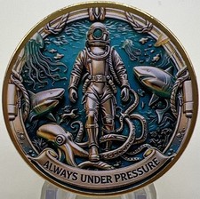 *US Navy Deep Sea Diver Challenge Coin Always Under Pressure Embracing The Abyss picture