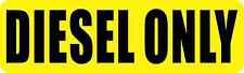 10x3 Diesel Only Sticker Vinyl Vehicle Fuel Sign Caution Decal Truck Stickers picture